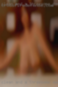 Clean and a threesome Danville, Illinois discreet is a must.