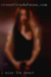 I miss touching a the beach  woman.