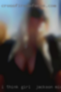 I think that's girl in Jackson, Michigan my draw here  to cams.