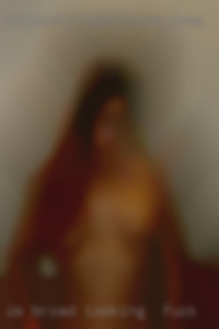 I'm broad minded and looking to fuck easily led....